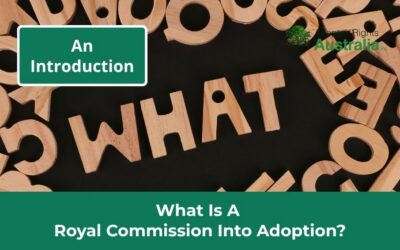 What Is A Royal Commission into Adoption?
