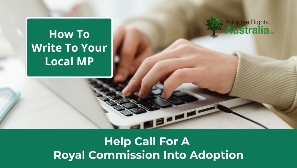 Write to Your Local MP: Help Call for a Royal Commission into Adoption